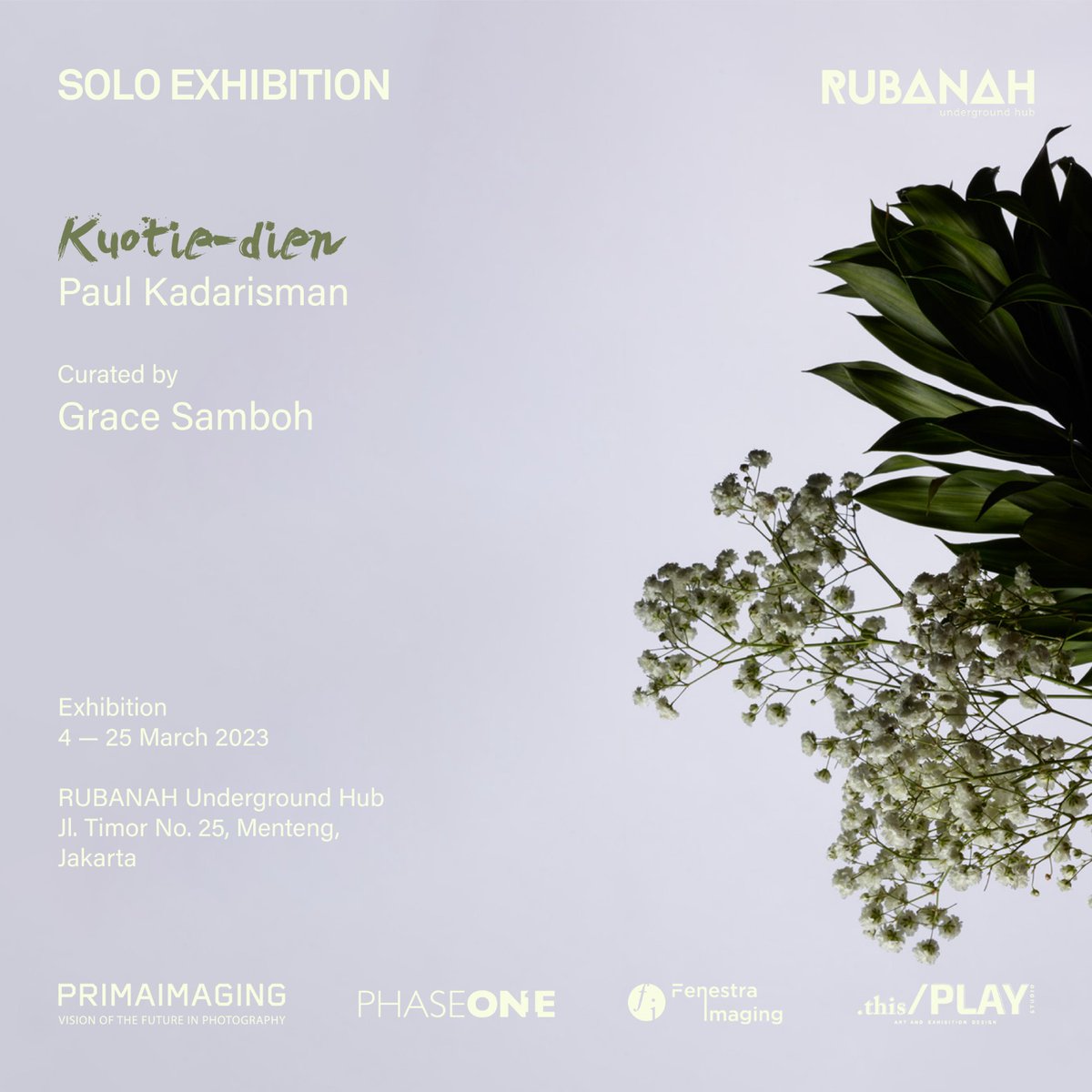 RUBANAH presents

Kuotie-dien
A solo exhibition of Paul Kadarisman
Curated by Grace Samboh
4-25/3/2023

Exhibition opens on
Sat, 4/3/2023
4 PM

RUBANAH Underground Hub
Wisma Geha–Basement 
Jl. Timor No. 25
Menteng, Jakarta Pusat