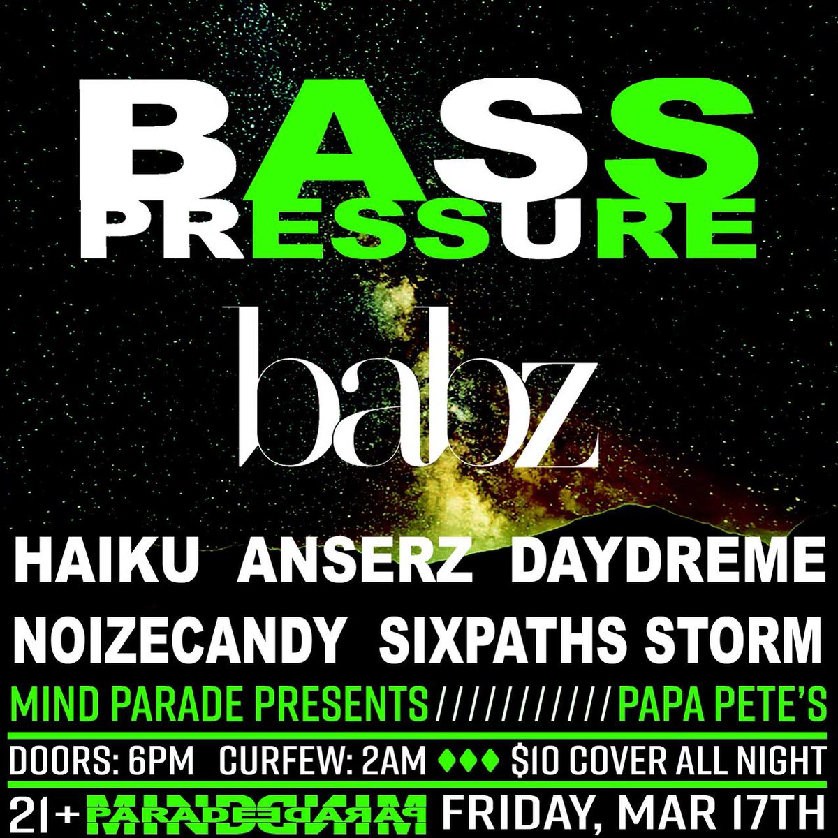 im_not2late's tweet photo. Event #2! March 17th, Catch me at Papa Pete's in Kalamazoo for Bass Pressure with the guys at @MindParadeEvent! Lineup is stacked AF, some amazing folks I get to share the stage with. @ilyhaiku @ThisIsBabz @AnserzMusic @daydreme_us https://t.co/1SbQW83CP5