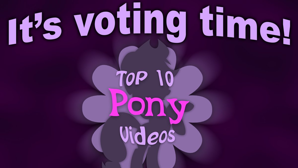 Top10PonyVideos's tweet photo. The poll is currently open to vote for The Top 10 Pony Videos of February!

Thanks to everyone who has already joined in. If you have yet to do so, we could sure use your help! More information on the website: https://t.co/qybD4lopJe https://t.co/ZhV40U7LEC