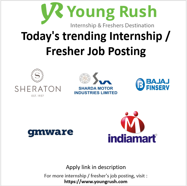 youngrushindia's tweet photo. Today's trending Internship &amp; Fresher's Job Postings
Sheraton Hotel: https://t.co/5YUo86iJyM
Sharda Motors: https://t.co/tRoQQQgd7O
Bajaj Finserv: https://t.co/Voff6fezXk
GMWARE: https://t.co/CVCiFRhWah
IndiaMart: https://t.co/J6VdFeXcDj

#youngrush #internships #freshers#hiring https://t.co/vX3upIWvAf