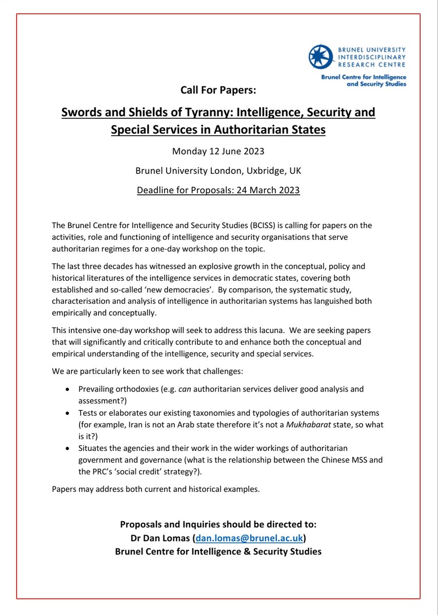 🚨 CALL FOR PAPERS @Bruneluni's Centre for Intelligence & Security Studies is running a one-day workshop on intelligence in authoritarian states on 12th June 2023. 👀 See below for more detail. 🗓 Deadline for proposals is Monday 24th March. Just email and DM with questions.