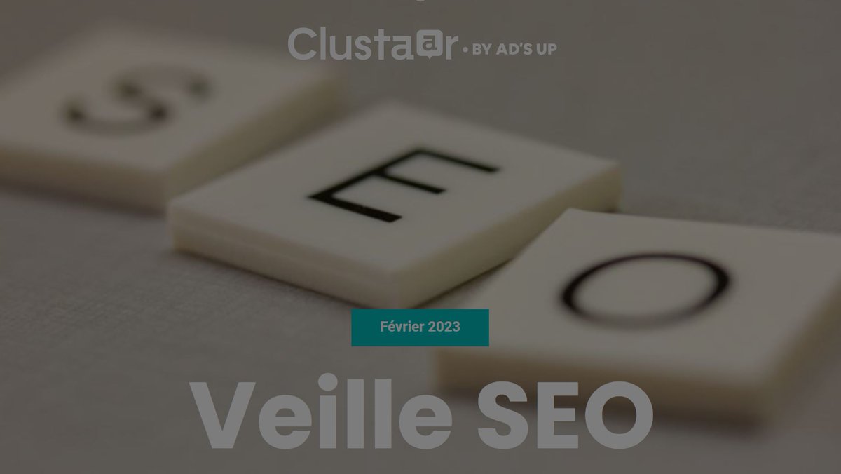 #SEO #VeilleSEO #Data Retrouvez toutes les actus SEO &amp; Data du mois de février clustaar.com/wp-content/upl…