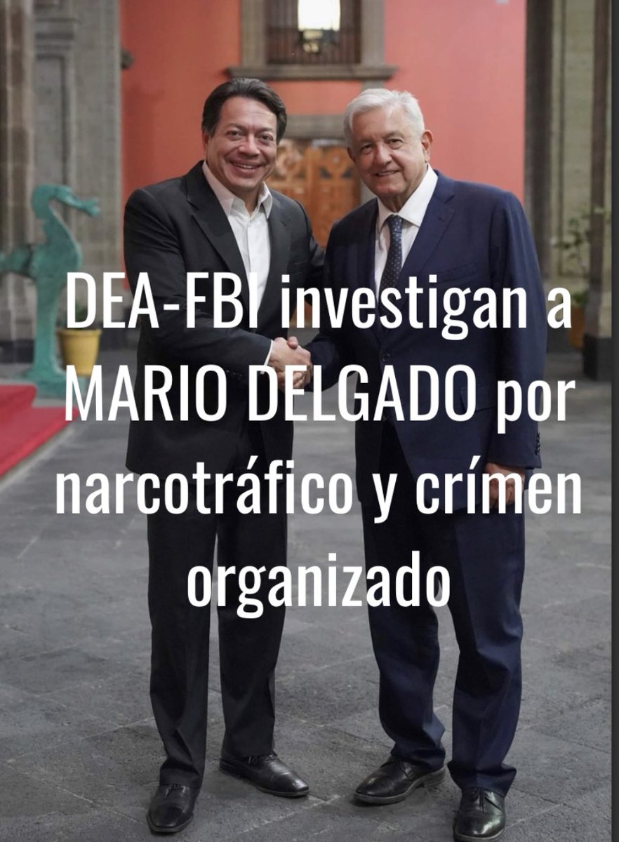 DEA-FBI investigan a MARIO DELGADO por narcotráfico y crímen organizado Mario Delgado Carrillo (@mario_delgado ) líder y operador de MORENA para beneficiar a Gobernadores y Diputados Federales y Estatales en las elecciones de junio de 2021 en México. notiredmerida.com/2023/02/27/dea…