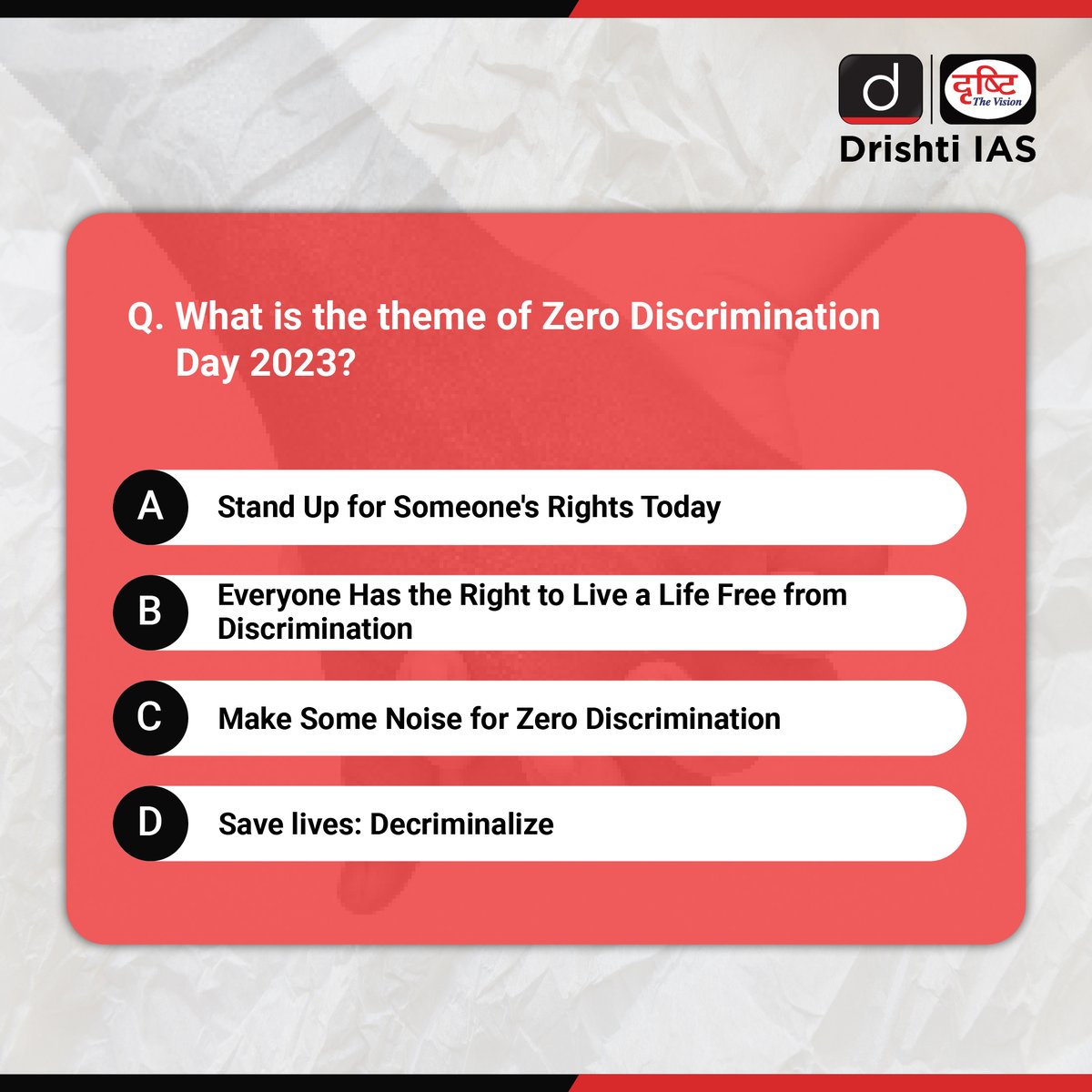 How much do you know about zero discrimination? Let's raise awareness about zero discrimination together.

#ZeroDiscriminationDay #Quiz #Kindness #Prejudice #Awareness #Discrimination #SaveLivesDecriminalise #1March #ZeroDiscrimination #UPSC #IAS #DrishtiIAS #DrishtiIASEnglish