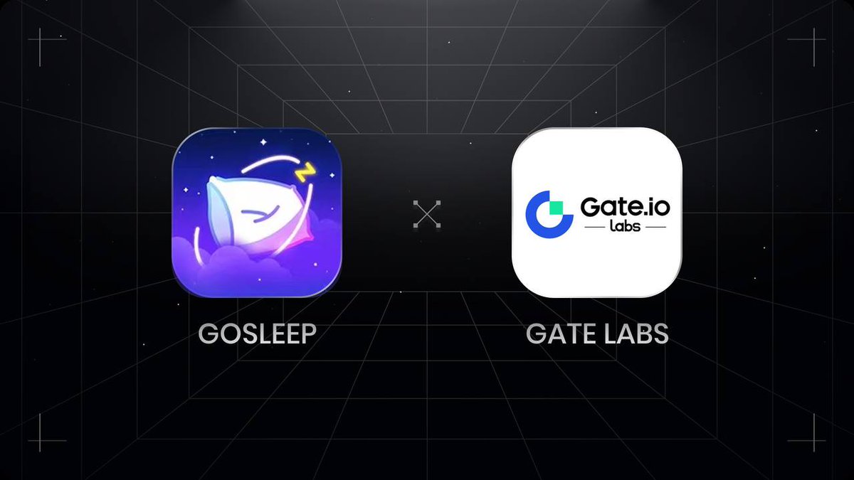 🌟PARTNERSHIP ANNOUNCEMENT 🌟

<a href="/gosleep01/">Gosleep</a> X <a href="/gate_labs/">Gate Labs</a>

Gate Labs is an investment arm of Gate.io. As an accelerator department started in 2021, Gate Labs is highly devoted to providing entrepreneurs with various resources and aiding startup growth.

#GoSleep