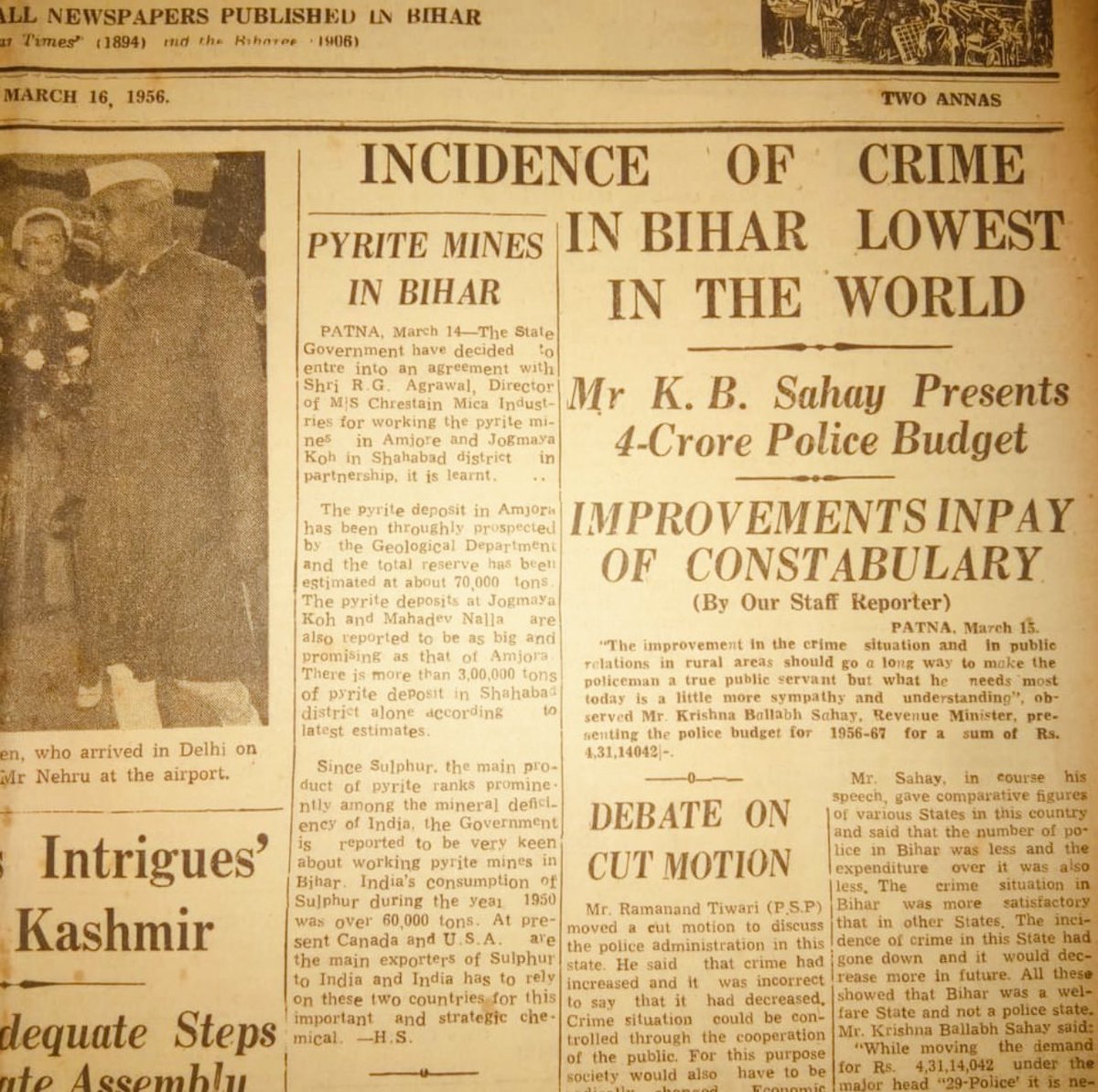 वादे पे तेरे मारा गया बंदा मैं सीधा साधा

16/3/1956 की सर्चलाइट की लीड story है। 
‘#बिहार में अपराध की दर दुनिया में सबसे कम’
वित्तमंत्री KB सहाय ने 4 करोड़ का #पुलिस बजट पेश करते हुए ये दावा किया।सोचिये जब सोना 91रु/10 ग्राम था तब 4 Cr का सिर्फ पुलिस बजट पेश होता था।आज? #Bihar
