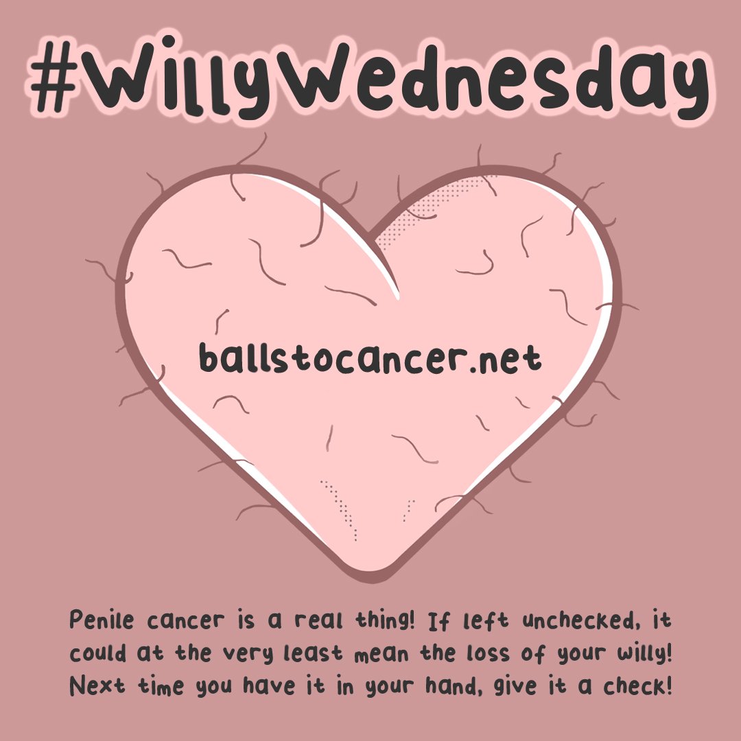 Ballstocancer's tweet photo. It's #WillyWednesday and boys yes #PenileCancer is a REAL thing and if left unchecked could at very least mean the loss of your Willy ! So on one of the hundred times you have him in your hand, give it a check over. https://t.co/9qFb7oC1F7 RT https://t.co/qUmZ56XBxp