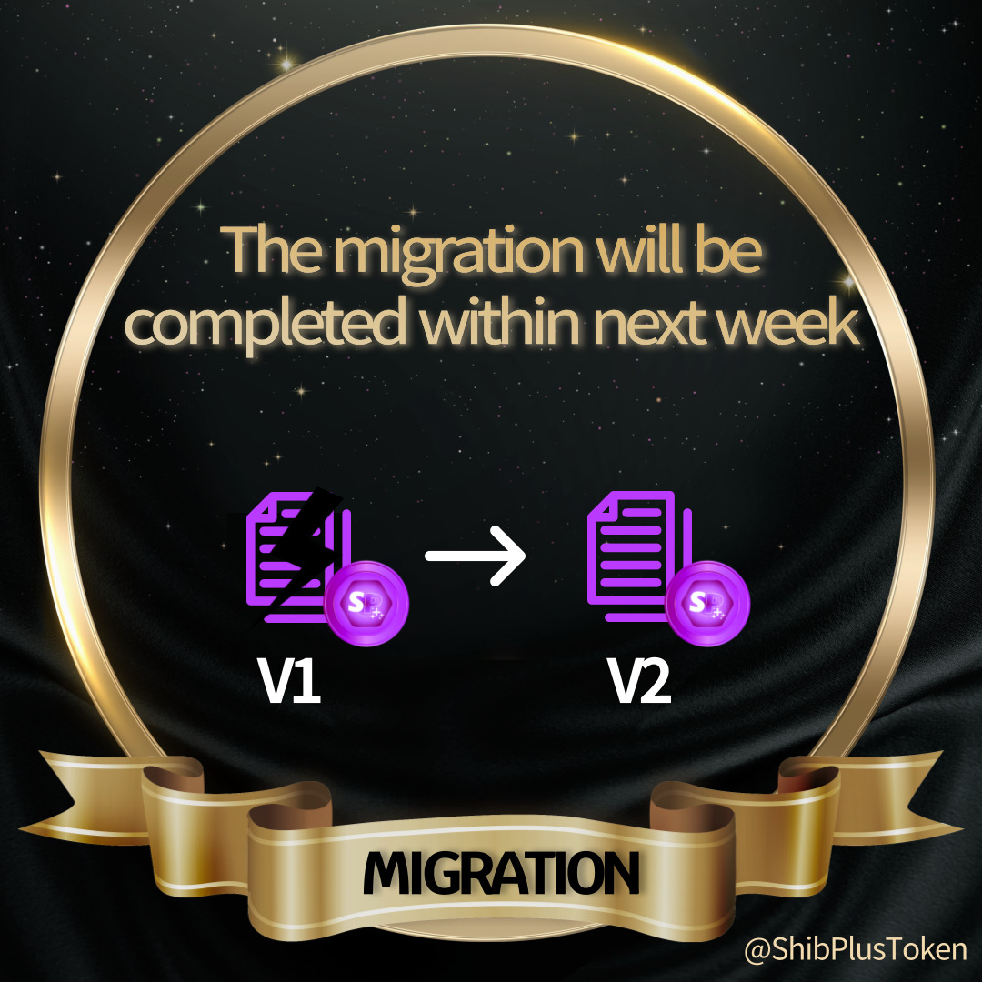 The #migration process is still on, and it will be completed within the next week.

It's time to meet the new #SHIBPLUS is getting closer.

#SHIBPLUS #SHIB #reward #Polygon #PLUS #PLUSToken