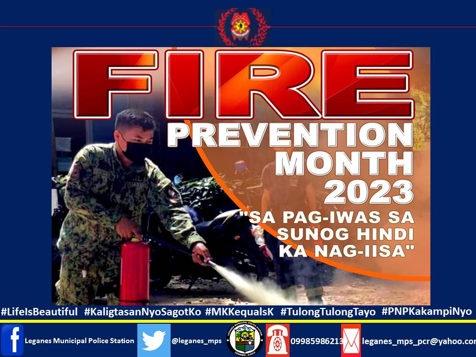 Leganes Municipal Police Station led by Police Captain John Pineda Robles, OIC joins in the observance of the Fire Prevention Month 2023 with the theme "Sa Pag-iwas sa Sunog, Hindi ka Nag-iisa!"