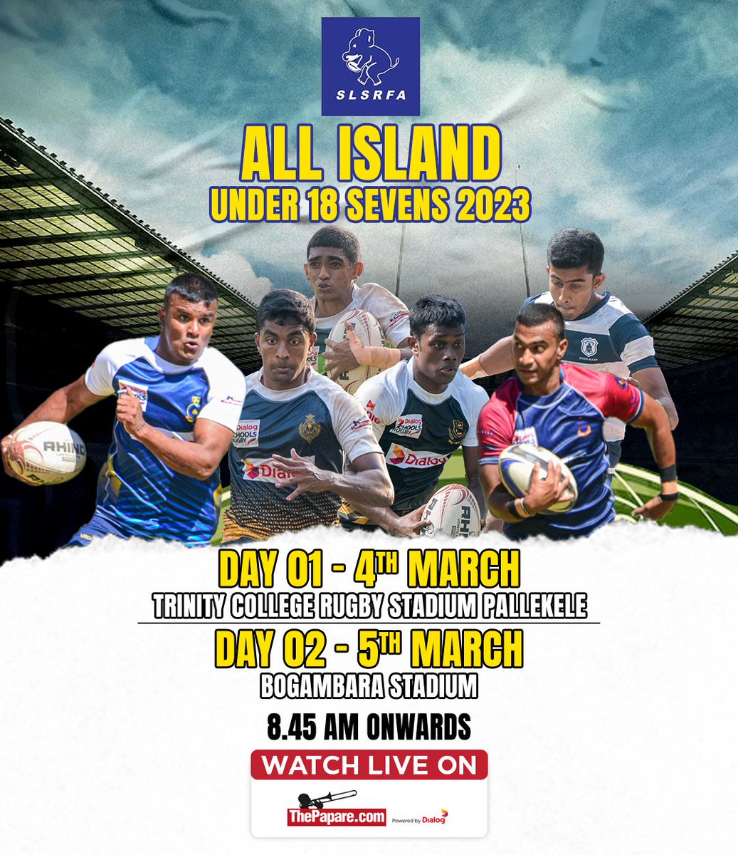 SLSRFA All Island Under 18 Division 1 Schools Rugby 7s, will be played on 4th & 5th March in Kandy. #School7s

Catch the action LIVE on ThePapare.com, 8:30 am onwards: live.thepapare.com
