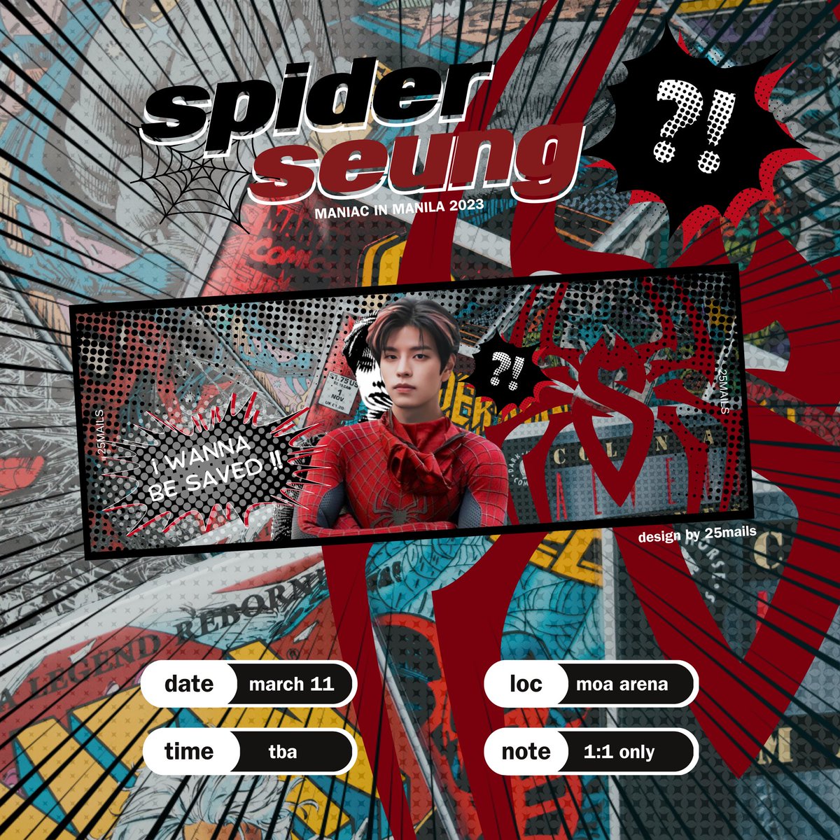🕸️ — SpiderSeung fansupport by 25mails ! 🗓️ March 11, 2023 📍 MOA Arena - exact time and location: tba - strictly 1:1 only #SKZinMNL2023 #MANIACinMANILA @Stray_Kids