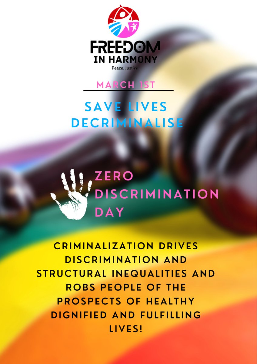 Freedom in Harmony joins the rest of the world to commemorate #ZeroDiscriminationDay  . This year's theme 'Save lives: Decriminalise' highlights the urgent need to end criminalisation and stigma against marginalised communities #savelivesdecriminalise