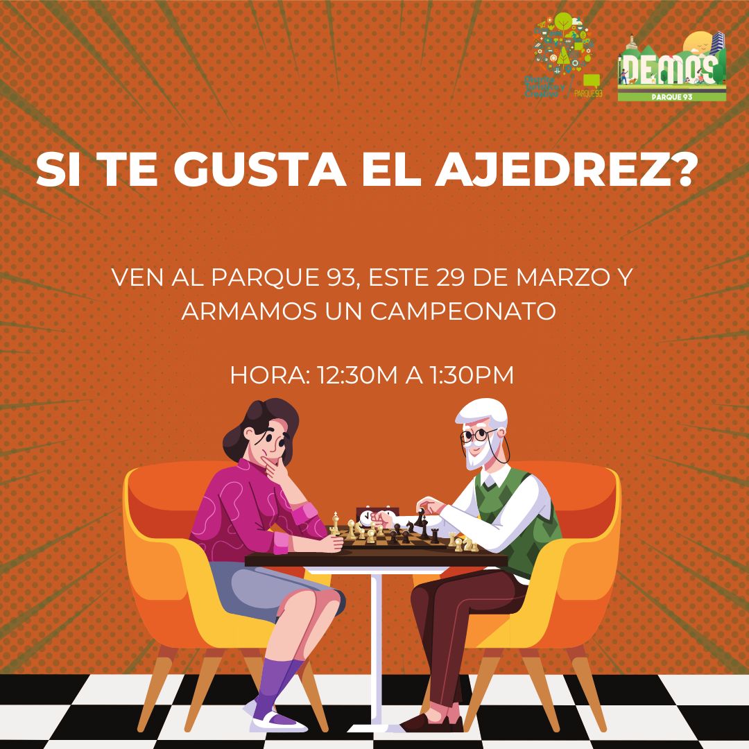 Te gusta el Ajedrez? Ven este 29 de marzo al Parque 93 y armamos un campeonato. ¡Te esperamos!