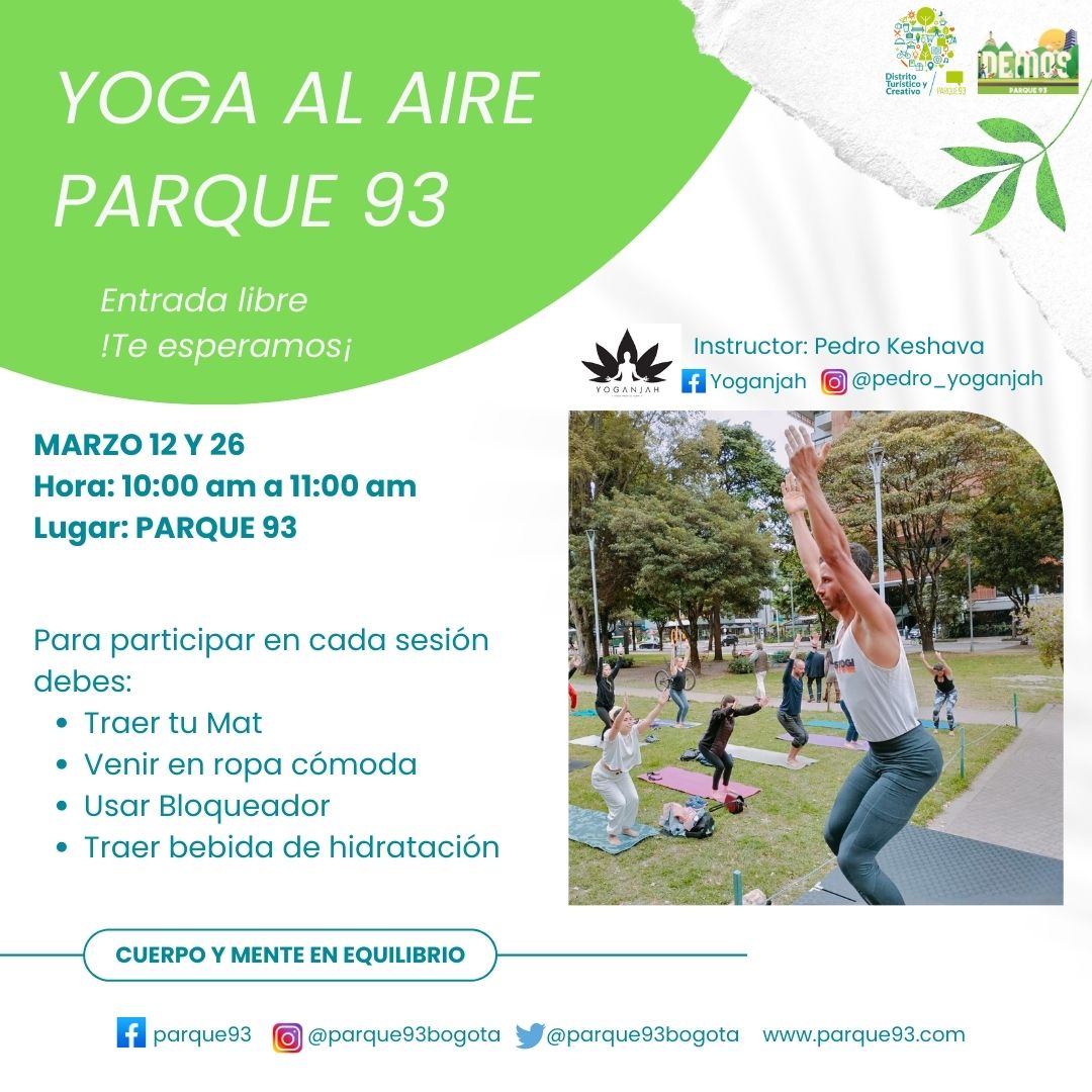 !Te esperamos,! este 12 y 26 marzo en el Parque 93 tendremos nuevamente Yoga al Aire.