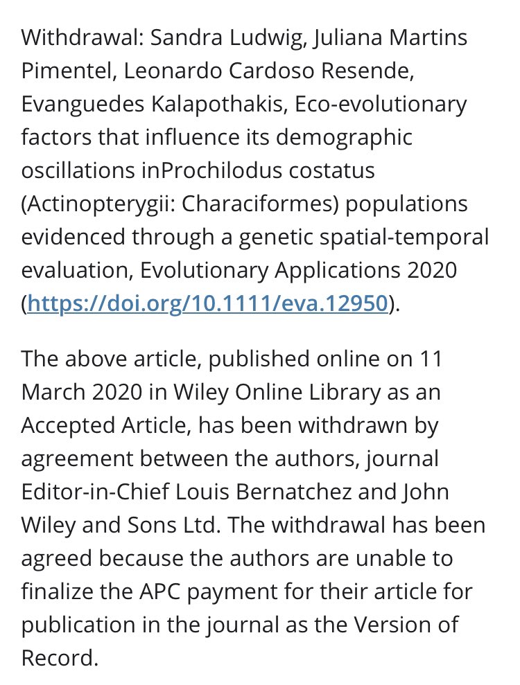 Muito muito muito triste me deparar com isso. Autores brasileiros, último autor excelente cientista da UFMG, acabaram tendo paper já publicado na Evolutionary Applications removido por não conseguirem pagar o APC da revista, que é atualmente 3740 dólares, quase 20 mil reais.