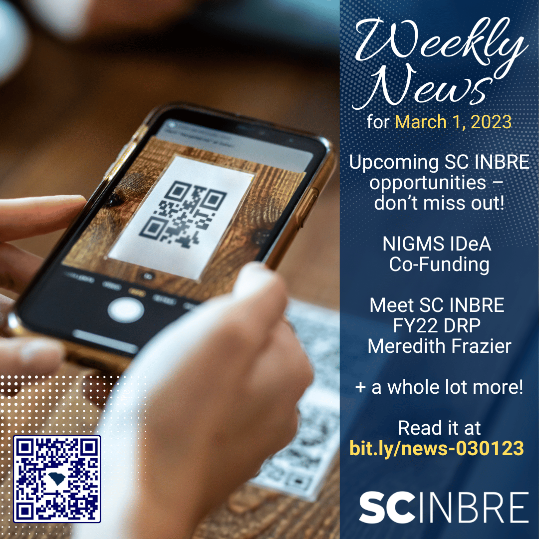 SC INBRE (@scinbre) on Twitter photo In Biomed News for March 1: Upcoming SC INBRE opportunities – don’t miss out!, @NIGMS IDeA Co-Funding, Meet SC INBRE FY22 DRP Meredith Frazier + a whole lot more! Read it at bit.ly/news-030123
<a href="/NIH/">NIH</a> <a href="/epscoridea/">EIF</a> <a href="/NAIPInetwork/">NAIPI</a> @SCICU_ShayWest <a href="/SCCommHigherEd/">SC Commission on Higher Ed</a> <a href="/ABRCMS/">ABRCMS</a> <a href="/CofC/">College of Charleston</a> In Biomed News for March 1: Upcoming SC INBRE opportunities – don’t miss out!, @NIGMS IDeA Co-Funding, Meet SC INBRE FY22 DRP Meredith Frazier + a whole lot more! Read it at bit.ly/news-030123
<a href="/NIH/">NIH</a> <a href="/epscoridea/">EIF</a> <a href="/NAIPInetwork/">NAIPI</a> @SCICU_ShayWest <a href="/SCCommHigherEd/">SC Commission on Higher Ed</a> <a href="/ABRCMS/">ABRCMS</a> <a href="/CofC/">College of Charleston</a>