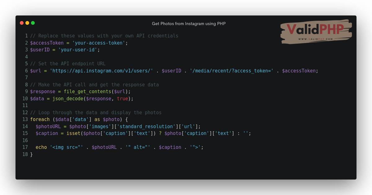 FlipXAds's tweet image. Get Photos from Instagram using PHP
#file_get_contents() #isset() #json_decode()

In order to get photos from Instagram using PHP, you can use the Instagram API.

validphp.com/get-photos-fro…