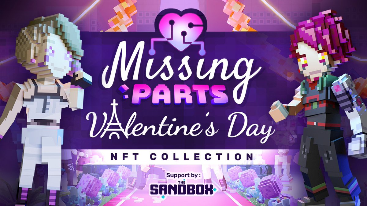 🎁 Our Valentine's Day NFT Collection is still available!
💖 Enjoy our 56 assets we picked just for you: bit.ly/MissingParts-S…

#NFT #NFTDrop #TheSandboxGames #TheSandboxNFTs #Metaverse #Metadate