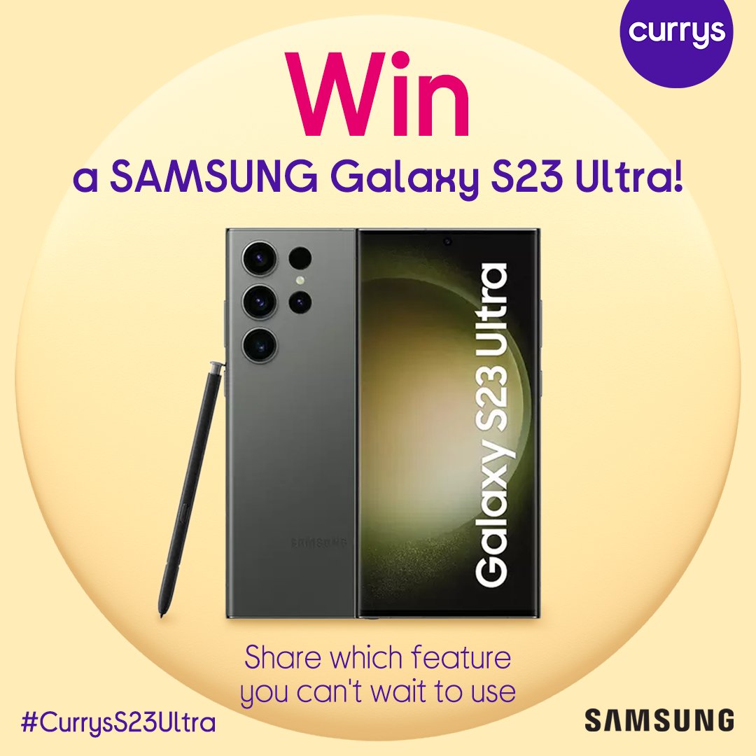 Currys on Twitter "The Samsung GalaxyS23 Ultra has landed! To celebrate the launch, we're