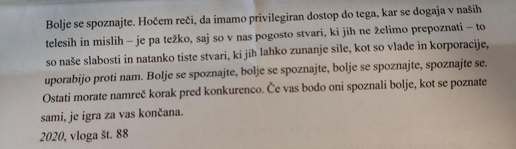 To je ključno v obdobju, ki prihaja, obdobju Umetne Inteligence. "Če vas bodo oni spoznali bolje, kot se poznate sami, je igra za vas končana." (Marko Mandić)