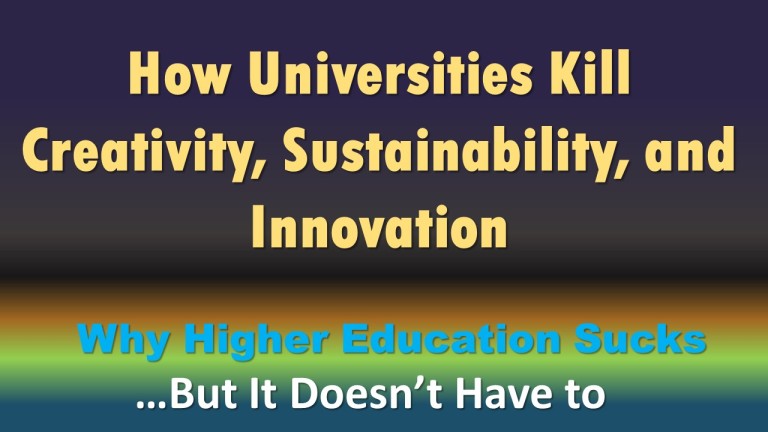 How Universities Kill Creativity, Sustainability and Innovation
 
pbuniversity.wordpress.com/2023/02/26/how…