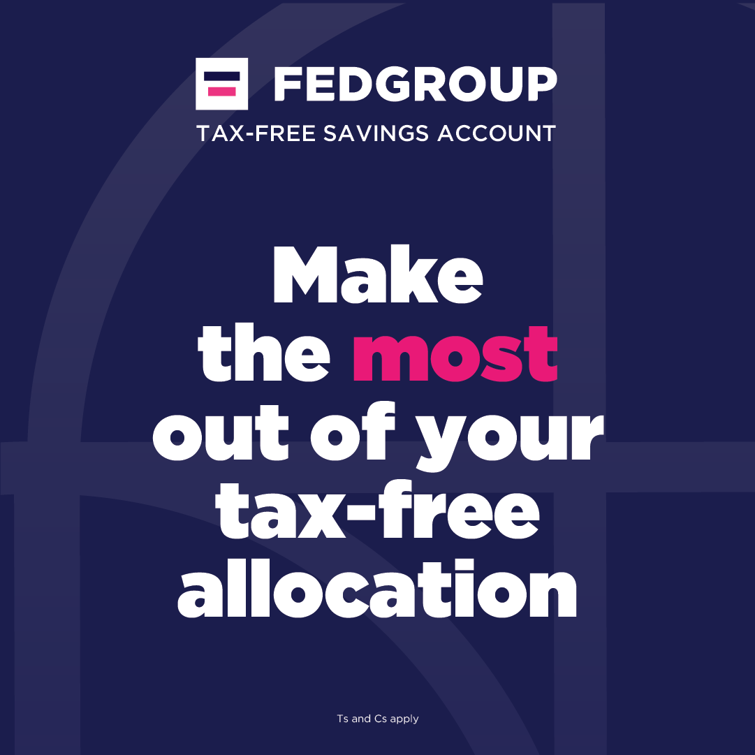 Fedgroup's tweet photo. With the Fedgroup Tax-Free Saving Account, you earn a satisfying 10% per year with no tax, no term, no investment fees – guaranteed. 

Download the #FedgroupApp today and make sure you get the most out of your tax-free allocation.

#TFSA #WealthWednesday https://t.co/ZNTe1nY3hx