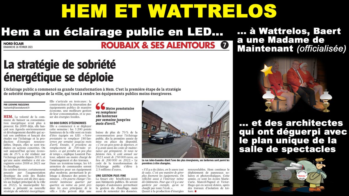 DeBattrelos's tweet image. Hé, vous là, ds la ville de #Wattrelos ac votre #hashtag à 30.000 € pour vous dé-#plouc-iser, les nuits sont-elles tjrs sans éclairage public ? A #Hem, la ville investit en #LED. Mais ben, votre hyper #Macron-iste #Baert a trouvé + urgent d&apos;officialisé sa Mme de #Maintenant.