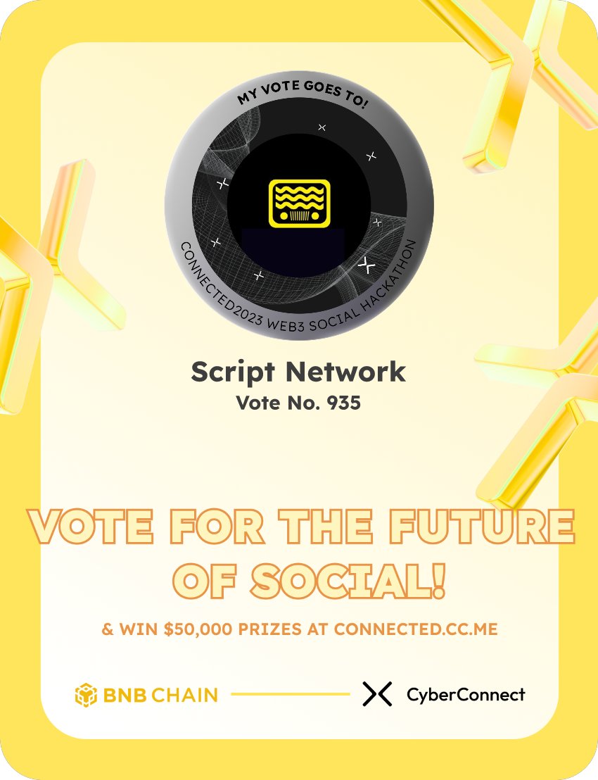 Just voted for my favorite project Script Network in #Connected2023, a Web3 Social hackathon by <a href="/CyberConnectHQ/">(Deprecated) CyberConnect</a> the social graph protocol &amp; <a href="/BNBCHAIN/">BNB Chain</a>
Join me to vote for a better social and win $50,000-$100,000 prizes!
connected.cc.me
sig:ai7OUu 
  x.com/CyberConnectHQ…