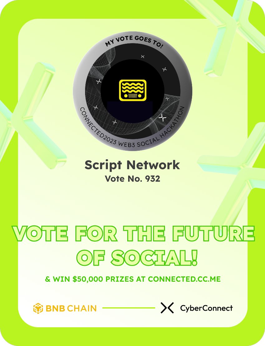Just voted for my favorite project Script Network in #Connected2023, a Web3 Social hackathon by <a href="/CyberConnectHQ/">(Deprecated) CyberConnect</a> the social graph protocol &amp; <a href="/BNBCHAIN/">BNB Chain</a>
Join me to vote for a better social and win $50,000-$100,000 prizes!
connected.cc.me
sig:f6OMcx 
  x.com/CyberConnectHQ…