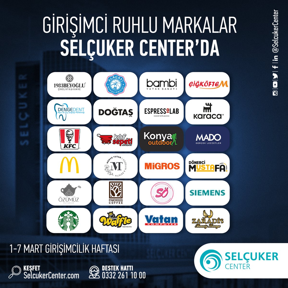 1-7 Mart Girişimcilik Haftası kutlu olsun! Hayallerinin peşinden koşan, hiç durmadan çalışan girişimci markalar Selçuker Center'da ✨

#Selçukerdeyiz #Konya #SelçukerCenter #AVM #Selçuklu #Alışveriş