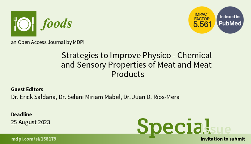Foods_MDPI's tweet photo. #mdpifoods

📢Special Issue "Strategies to Improve #Physico-Chemical and #Sensory Properties of #Meat and Meat Products"
Guest Editors: Dr. Erick Saldaña, Dr. Selani Miriam Mabel, Dr. Juan D. Rios-Mera
Deadline: 25 August 2023

➡️For more details: https://t.co/SJG0bfohI5 https://t.co/kp7ywSXoNI