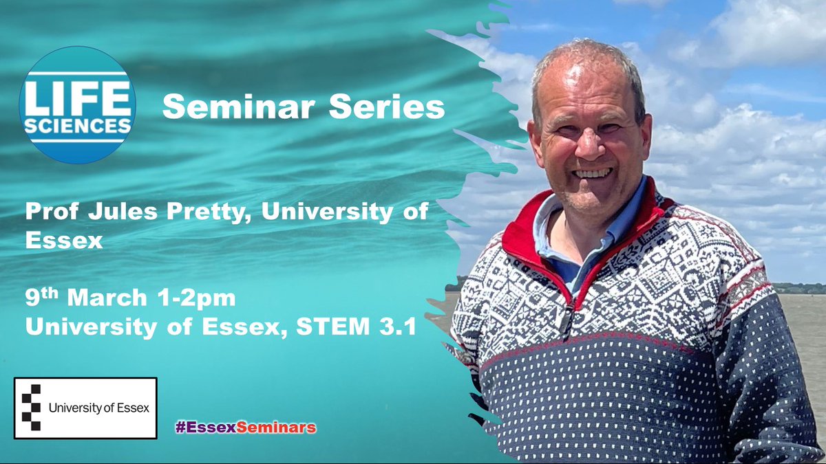 EssexLifeSci's tweet photo. We're really looking forward to welcoming our own @JulesPretty1 to speak to us next Thursday as part of our #EssexSeminars !
He'll be telling us about how stories can create agency in the face of the climate crises, as well as giving paper writing tips for budding scientists https://t.co/pCYoioQkk8
