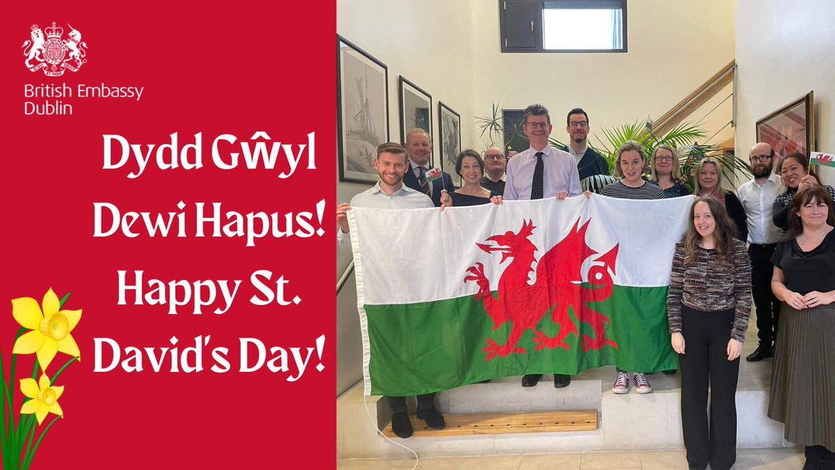 BritEmbDublin's tweet photo. Dydd Gŵyl Dewi Hapus! Happy St. David's Day to Welsh people in Ireland and Irish people in Wales from all of us at the British Embassy 🌼 #StDavidsDay https://t.co/ISxnGqsPwg