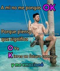 a mí no m digas ok😔