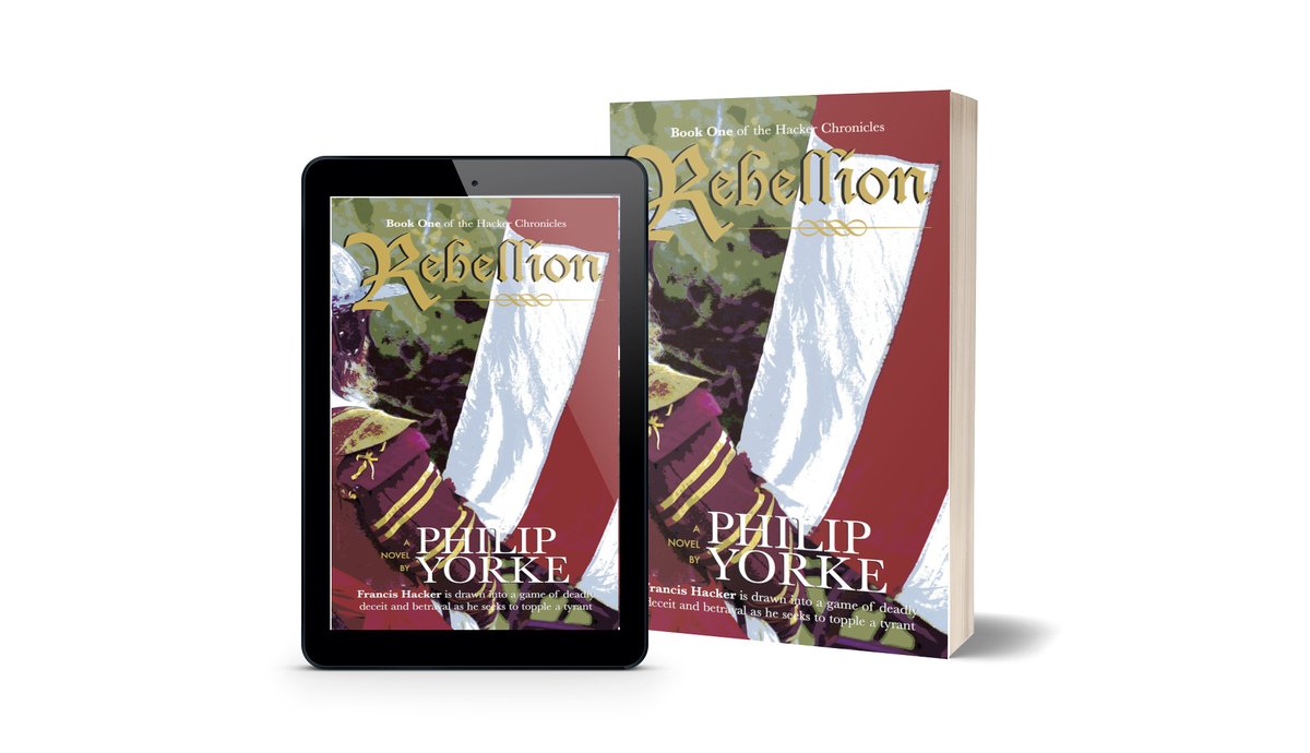 yorkeauthor's tweet photo. To celebrate the first two books in the Hacker Chronicles series becoming #bestsellers, I am offering readers of #historicalfiction the chance to get your own FREE #ebook copy of Rebellion (the first #novel) in the series). To do so, please click this link https://t.co/gSHR3w56Yb https://t.co/bqaZ3M5nft