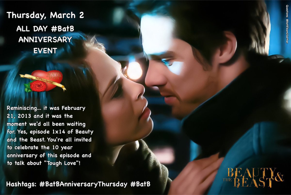 TOMORROW, March 2
ALL DAY #BatB ANNIVERSARY EVENT
Reminiscing... February 21, 2013 and the moment we'd all been waiting for. You're invited to celebrate the 10 year anniversary of episode 1x14 of Beauty and the Beast. Let's talk about "Tough Love"!
Details ⬇️ #BatBTeam2Gether