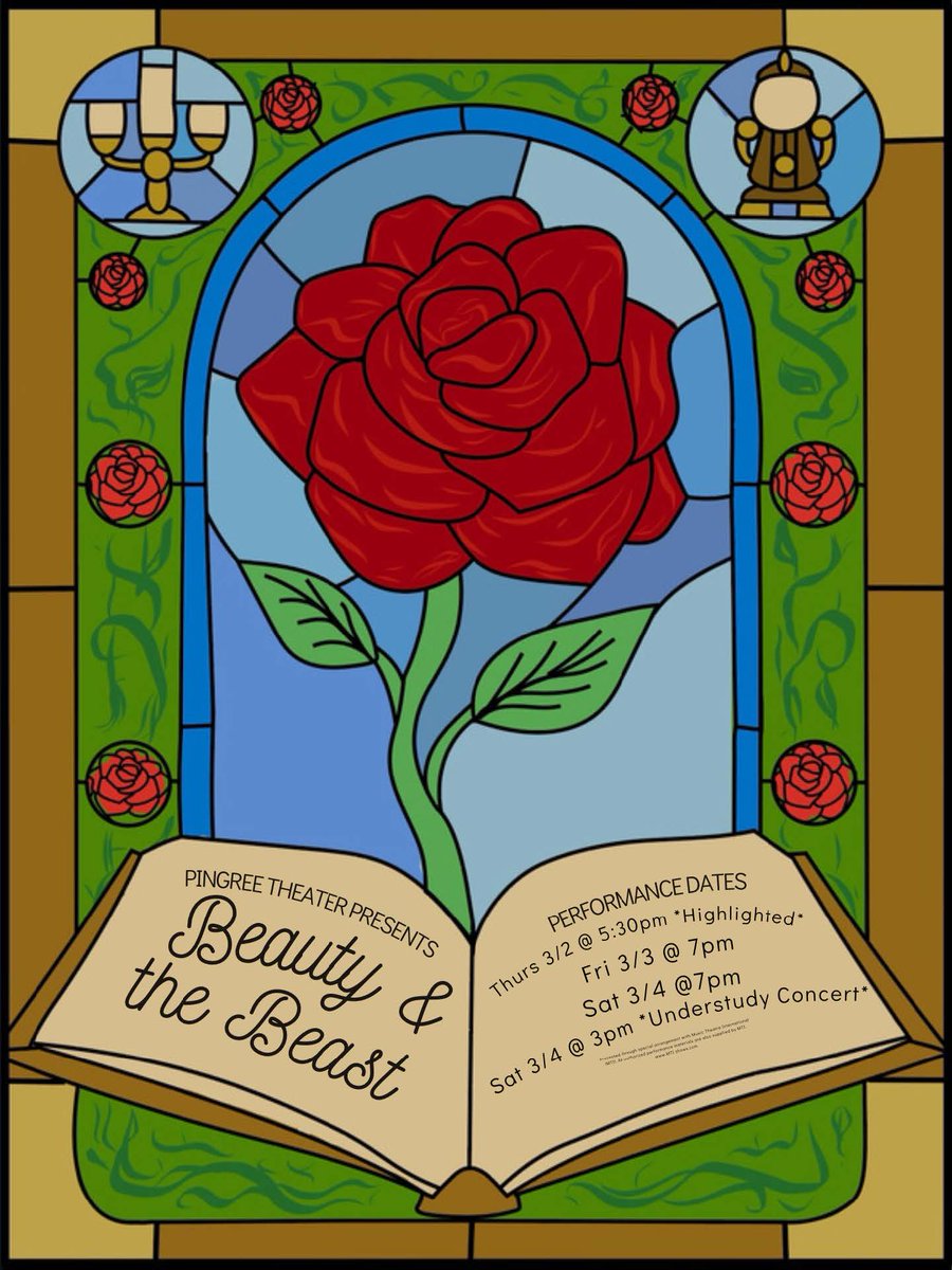Pingree Theater presents "Beauty and the Beast," an imaginative retelling of the classic "tale as old as time!" Join us in the theater on 3/2 at 5:30 p.m., 3/3 at 7:00 p.m., and 3/4 at 3:00 (understudy concert) &amp; 7:00 p.m. Free admission, ages 6+. See you there!