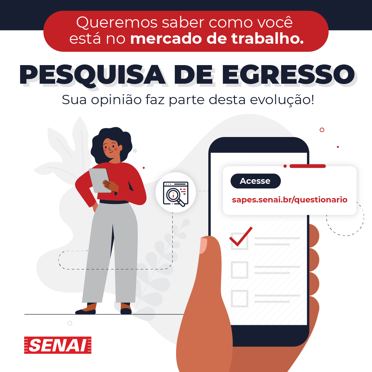 SenaiSaoPaulo's tweet photo. A SAPES - Pesquisa de Egresso é uma ferramenta que permite ao SENAI-SP acompanhar mais de perto a jornada dos seus alunos, desde o aprendizado ao mercado do trabalho. Contamos com suas respostas! Acesse: https://t.co/XTIS9aWA5Y

#sapes #pesquisa #egresso #senaisp #senai https://t.co/tHAx2G2EU2
