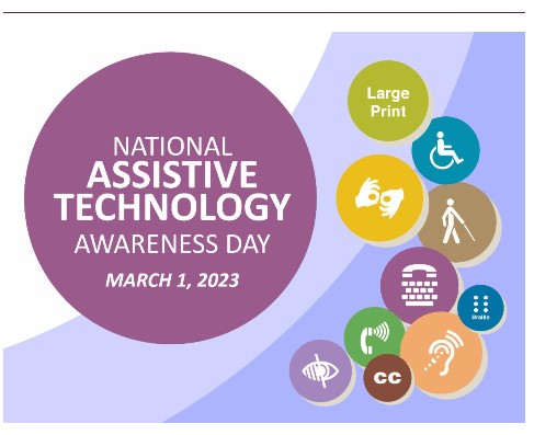 National Assistive Technology Awareness Day is Today, March 1st, 2023! How are you celebrating? #ATAwarenessDay