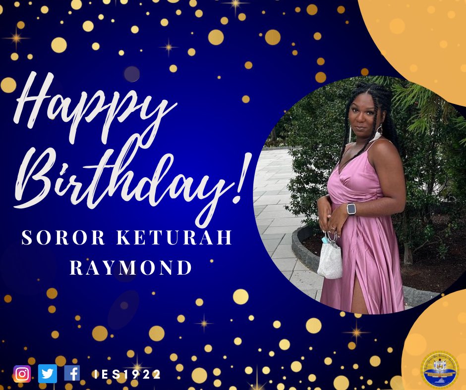 Happy birthday, Soror, 
and IES Epistoleus Keturah Raymond! IES hopes you have a Golden Day! 💙💛⁠
⁠
#SGRho1922 #IESigma1922 #HappyBirthday #NorthernVirginia #Sorority #Sisterhood