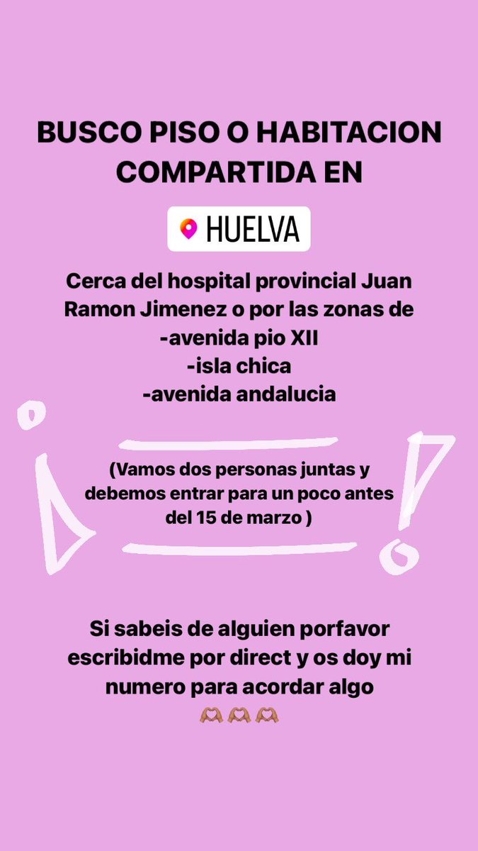 Chicxsss busco pisoo en huelva para hacer las practicas, necesito entrar antes del 15 de marzo xfavor si sabeis algo habladme y si podeis darle rt pa que llegue a mas gente mejoorrr 😭🫶🏽🫶🏽🫶🏽 graxx wapos