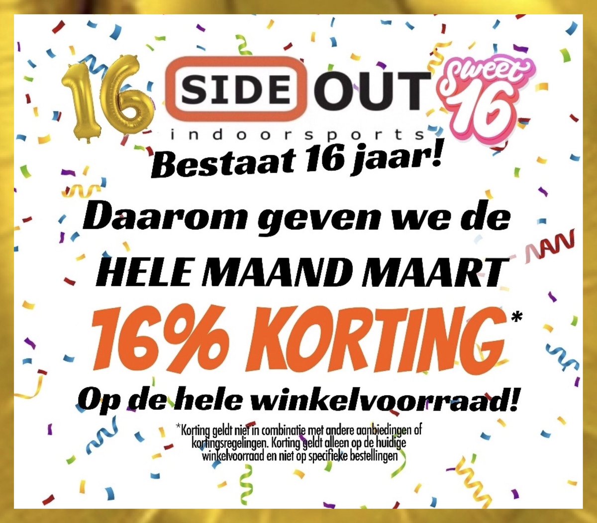 Side Out is op 3 maart jarig en viert DE HELE MAAND feest! Deze hele maand geven we 16% KORTING op de hele winkelvoorraad! Dus kom onze verjaardag vieren en sla je slag! #sportwinkel #zwolle #volleybal #handbal #korfbal #basketbal #verjaardag #feest #korting #aanbieding #actie