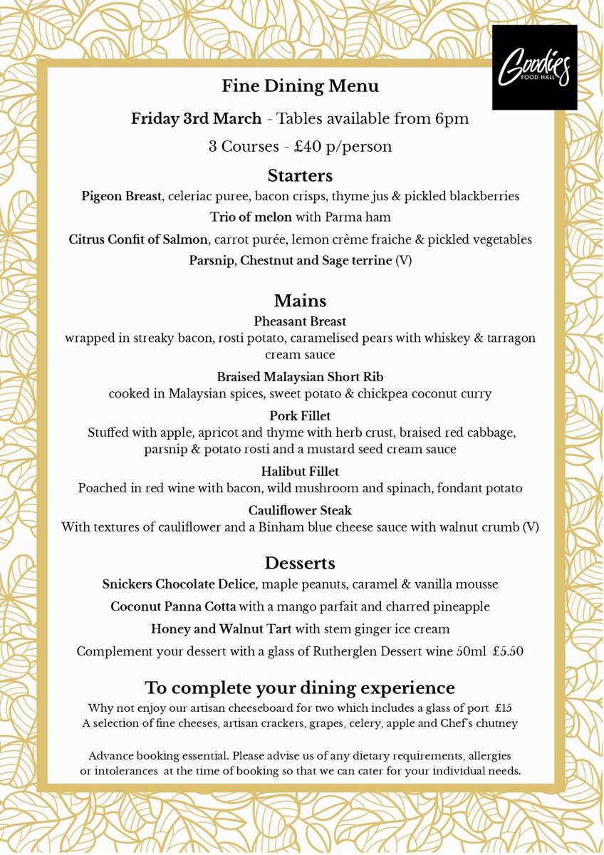 Make a date with us this Friday for our next evening dining event – we still have tables available from 6pm. Join us for a sensational, seasonal fine dining menu – with three courses for £40 per person. Book now. goodiesfoodhall.co.uk/wp-content/upl…