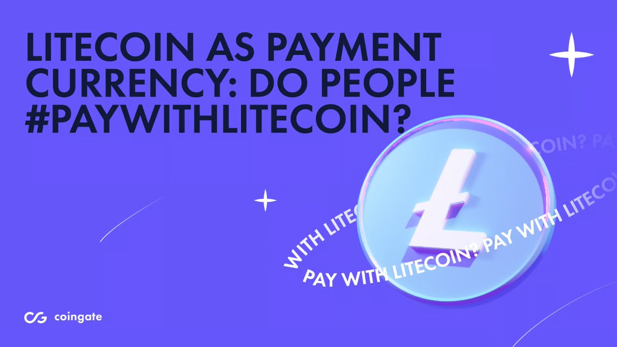 CoinGate on Twitter "[1/6] Is litecoin still relevant for payments