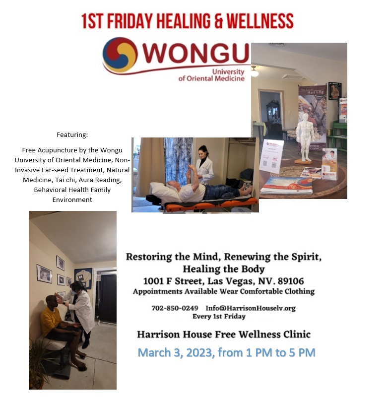 Wongu University of Oriental Medicine will provide free community-style acupuncture treatment at The Harrison House this Friday, March 3rd, 2023, from 1 PM to 5 PM.
Also free Tai-Chi and aura reading by ""Body&amp;Brain" Yoga Studio.
The Harrison House
1001 F St, Las Vegas, NV 89106