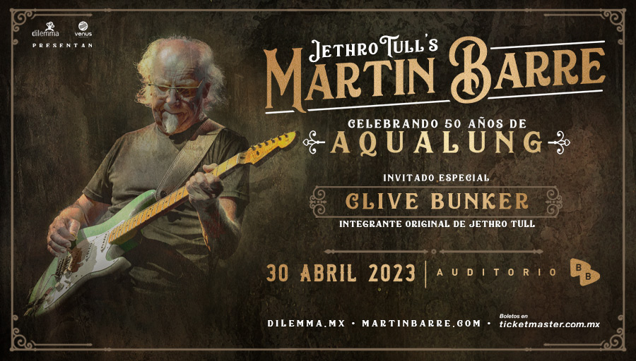 ¡Martin Barre en México! Celebrando 50 años del álbum #Aqualung, en compañía de #Clive Bunker integrante original de Jethro Tull. 30 de Abril en Auditorio BB ¡Boletos disponibles a partir de HOY 1:00PM! Compra online: bit.ly/MartinBarreCDMX Y en taquilla de Auditorio BB