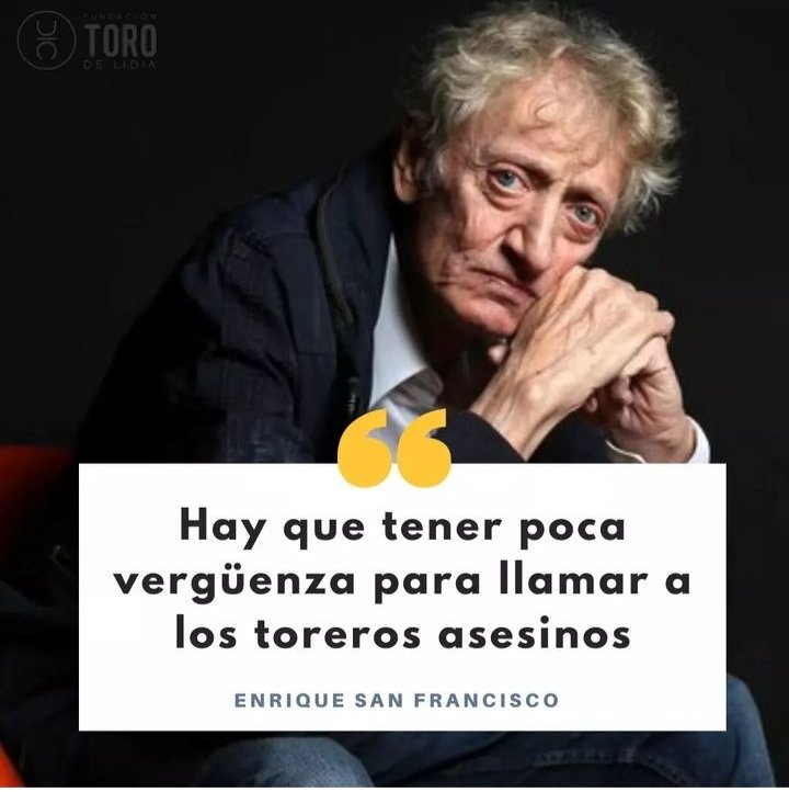 ◼️ Hoy se cumplen dos años de la muerte del gran Enrique San Francisco. Le recordamos con sus palabras en defensa de la tauromaquia:

🗣️ "Soy protaurino, totalmente. Sé algo de toros por mi padre que era taurino. Hay que tener poca vergüenza para llamar a los toreros asesinos"