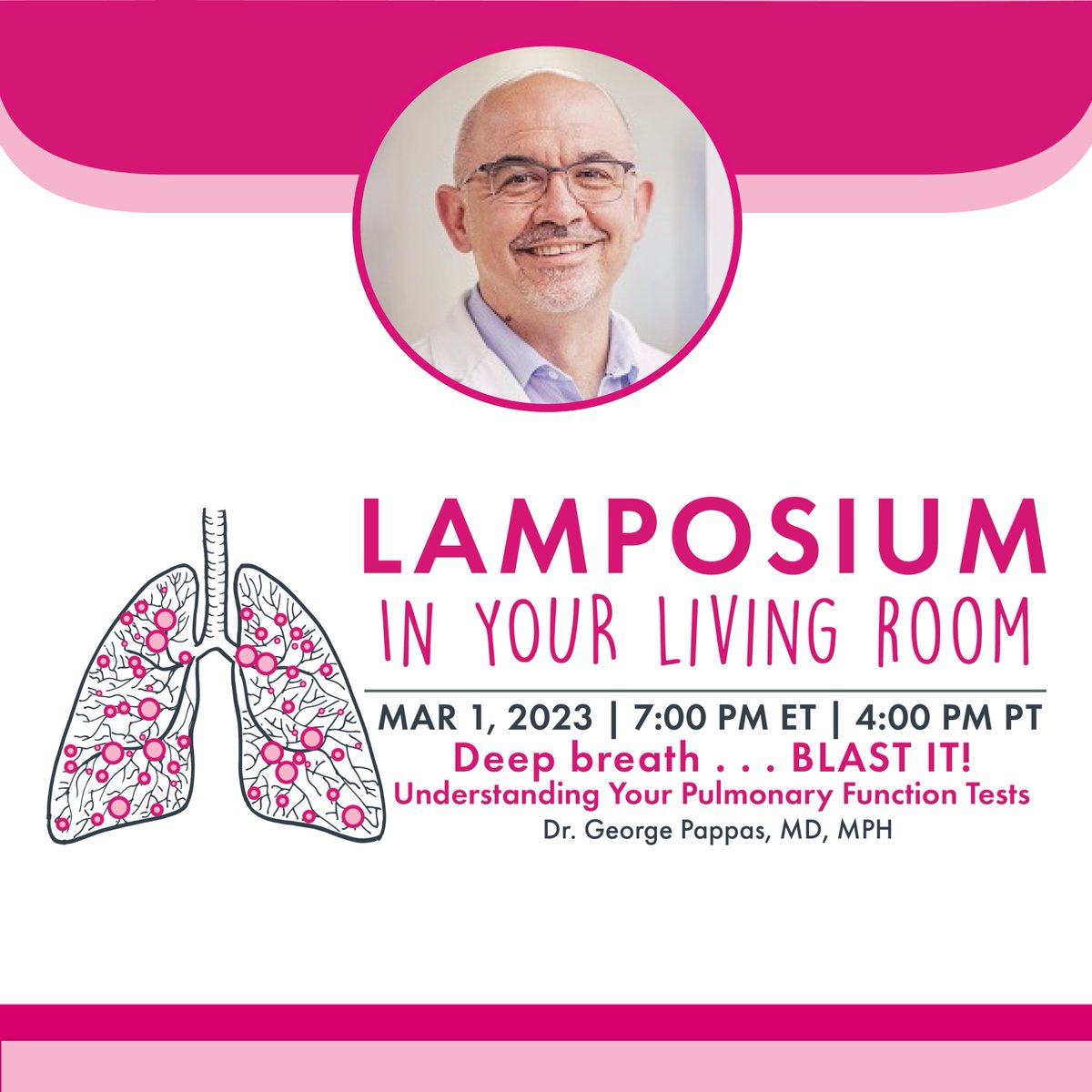 [1/3] Join us TONIGHT at 7:00 PM ET / 4:00 PM PT for LAMposium in Your Living Room!

As a follow-up to his standout presentation at the 2022 International LAM Research Conference & LAMposium, Dr. George Pappas will discuss the ins and outs of pulmonary function tests (PFTs)