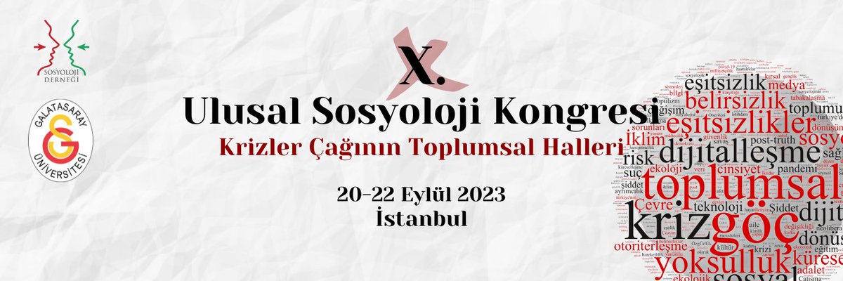 📢 Sosyoloji Derneği'nin düzenlediği 𝗨𝗹𝘂𝘀𝗮𝗹 𝗦𝗼𝘀𝘆𝗼𝗹𝗼𝗷𝗶 𝗞𝗼𝗻𝗴𝗿𝗲𝘀𝗶'nin onuncusu 2023 yılı için "Krizler Çağının Toplumsal Halleri" başlığıyla çağrıya çıkmıştır. Yaygınlaştırmanız dileğiyle. Tüm detaylar için: 👇#10USK23. #sosyoloji2023. sosyolojikongresi.org