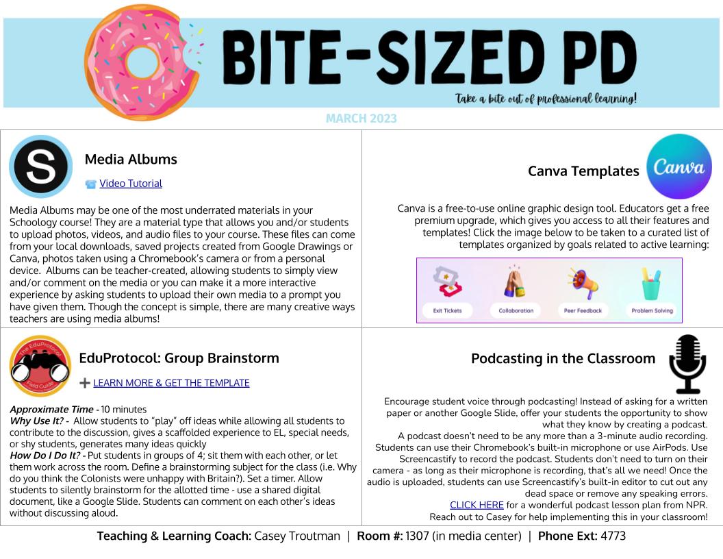 CTroutmanTech's tweet image. March&apos;s 🍩Bite-Sized PD newsletter is up!

We&apos;re highlighting @Schoology Media Albums, @eduprotocols Group Brainstorm, @canva templates curated for active learning goals and podcasting in the classroom. 
 #techtips #edtech #edtechnewsletter